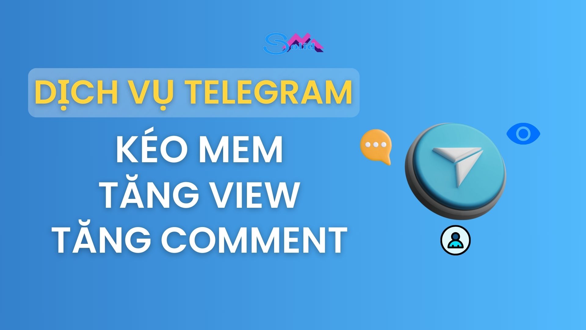 Dịch vụ telegram kéo mem, tăng view, tăng comment chất lượng